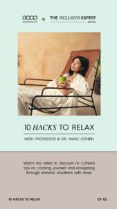 Dr. Cohen 10 Hacks to Relax